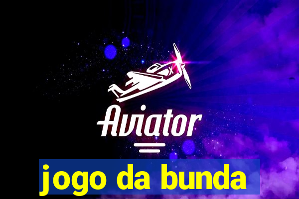 jogo da bunda